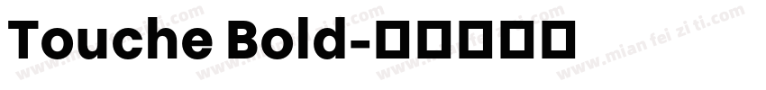 Touche Bold字体转换